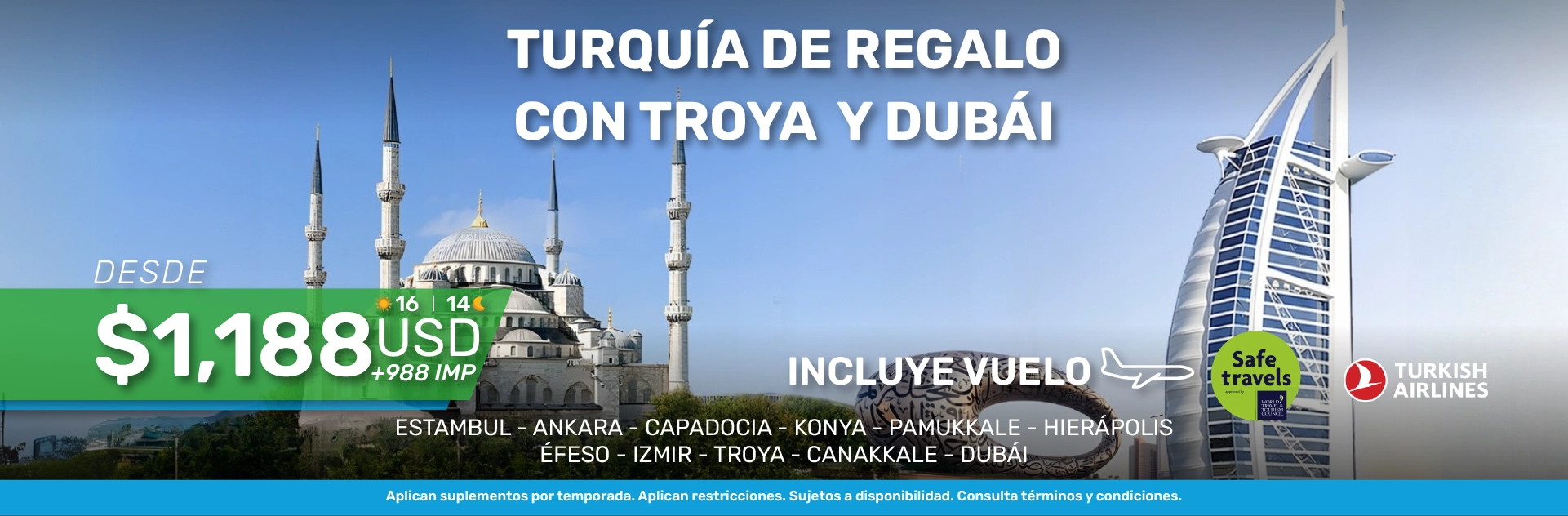 TURQUIA DE REGALO CON TROYA Y DUBAI 